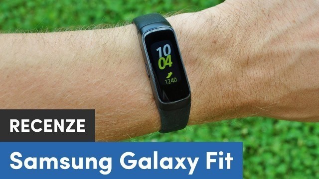 'Samsung Galaxy Fit: vydařený fitness náramek (recenze CZ)'