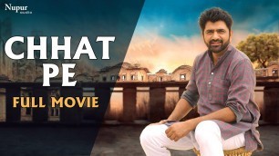 'Chhat Pe - Full Movie | Uttar Kumar | New Haryanvi Movie Haryanavi 2019'