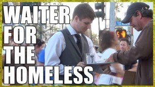 'Waiter For The Homeless'