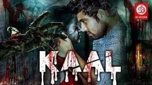 'Kaal (2019) Horror Movies | South Horror Movie 2019 | Horror Bhojpuri Dubbed Movie | Latest Horror'
