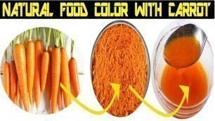 'How to  make Natural Food color With carrot easily at Home |  HomeMade Natural Food color'