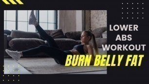 'Lower Abs Workout at Home |  BURN BELLY FAT | 8 Key Exercises for Your Core'