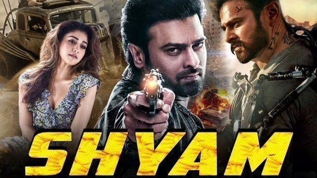'Shyam Full South Indian Movie Hindi Dubbed | Prabhas Movies In Hindi Dubbed Full'