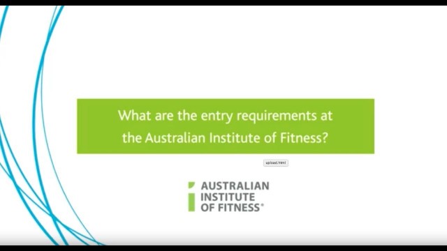 'What Are The Entry Requirements At The Australian Institute Of Fitness?'