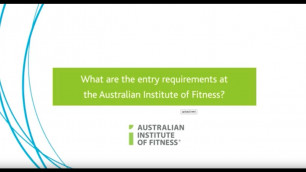 'What Are The Entry Requirements At The Australian Institute Of Fitness?'