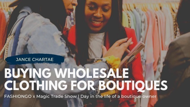 'FashionGo x Magic | The Best Wholesale Clothing for New Boutique Owners'