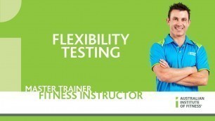'Flexibility Testing'