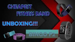 '-a cheaper fitness band-UNBOXING OF BINGO F2 FITNESS BAND -'