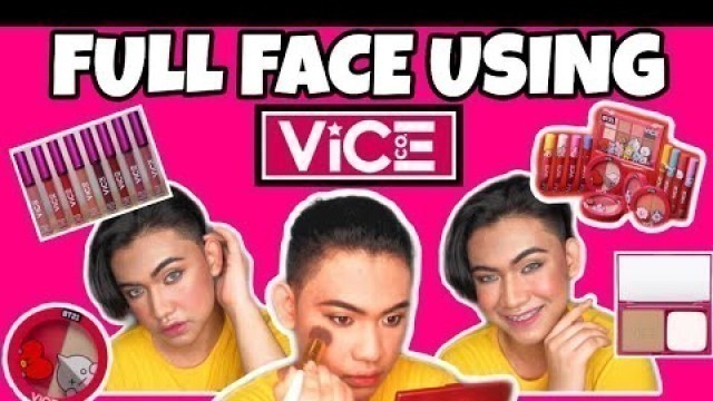 'FULL FACE USING VICE COSMETICS'