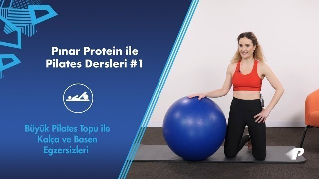 'Büyük Pilates Topu ile Kalça ve Basen Egzersizleri | Pilates ile Kendinle Fit Ol'