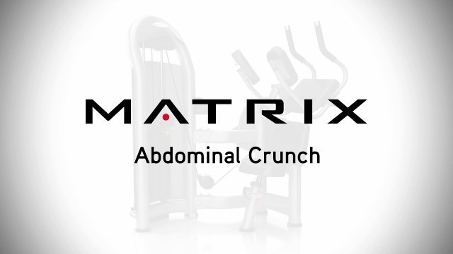 'Matrix Fitness: Aura Abdominal Crunch Setup & Movements'