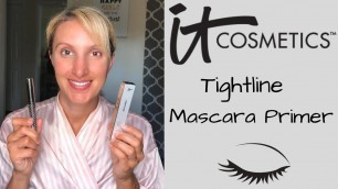 'IT Cosmetics Tightline Black Eyelash Primer Product Review - Is it worth it ?!!!'