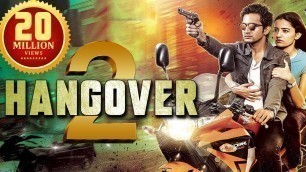 'HANGOVER 2 (2019) NEW Released Full South Hindi Dubbed Movie | 2019 New Movie'
