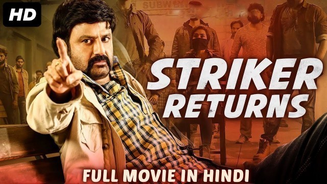 'STRIKER RETURNS - Hindi Dubbed Full Action Movie | Balakrishna | South Indian Movies Dubbed in Hindi'
