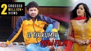 'New Film Uttar Kumar & Kavita Joshi | Latest Haryanvi Film2020 | ishu films'