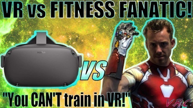 'VR FIT: Fitness Fanatic said you CAN\'T exercise in VR. We broke him!'