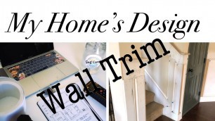 'My Home\'s Design Style|Wall Trim'