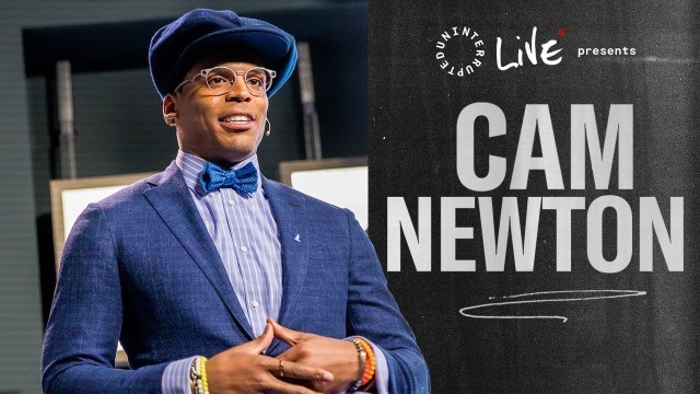 'Cam Newton Live Storytelling: Fashion Mistakes, Injuries, and Being a Work in Progress'