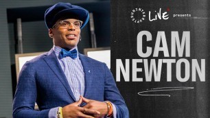 'Cam Newton Live Storytelling: Fashion Mistakes, Injuries, and Being a Work in Progress'