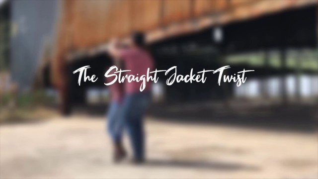 'Straight Jacket Twist'