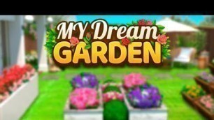 'Home Design : My Dream Garden Gameplay Android/iOS'