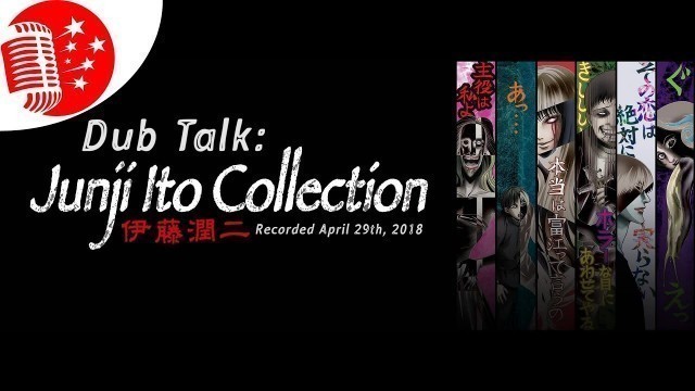 'Dub Talk 120: Junji Ito Collection'