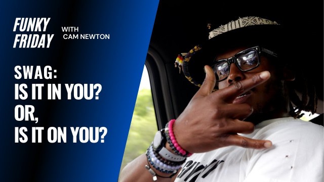 '@Cam Newton talks Fashion and Swag on Funky Fridays with Cam Newton'