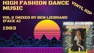 'High Fashion Dance Music Vol 2 (Non Stop Dance Remix) (Mixed by Ben Liebrand (Face A) (1983)'