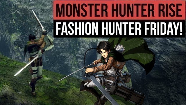 'Monster Hunter Rise | Fashion Hunter Friday - Attack On Titan, Ironman, Assassins Creed & More! Ep 2'