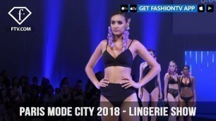 'Paris Mode City S/S 18 - Lingerie Show 1 - 6 | FashionTV HOT'