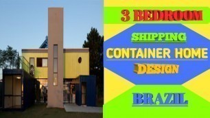 '3 Bedroom Shipping Container Home Design,Brazil - shipping container 3 bedroom house design'