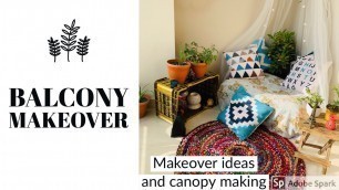 'Small balcony makeover/ DIY decor ideas /canopy making /home decor //decorating my new house vlog'