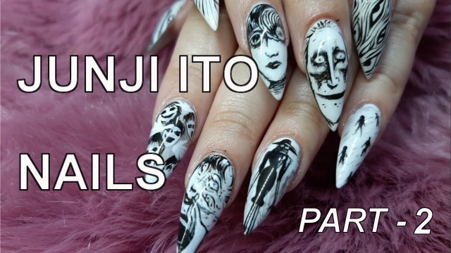 'Junji Ito Nails part - 2'