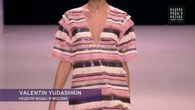 'Valentin Yudashkin spring-summer 2017 Moscow Fashion Week'