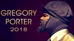 'Gregory Porter - Live in Concert 2018 || HD || Full Set'