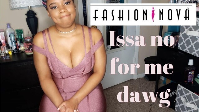 'Fashion Nova Played Me! | Rant and Try On'