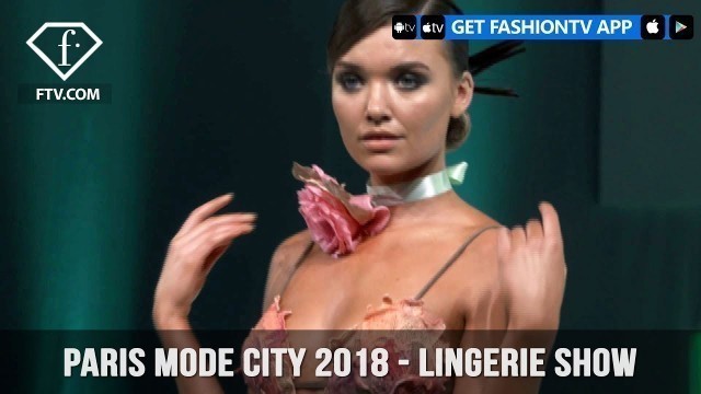 'Paris Mode City S/S 18 - Lingerie Show 1 - 2 | FashionTV HOT'