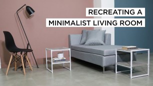 'Recreating A Minimalist Living Room | MF Home TV'