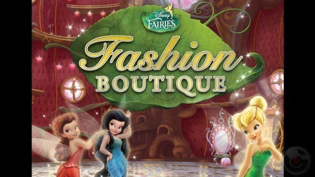 'Disney Fairies Fashion Boutique - iPhone Gameplay Video'