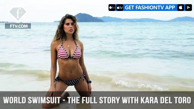 'World Swimsuit - The Full Story with Kara Del Toro | FashionTV | FTV'