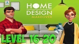 'Home Design Makeover level 16 17 18 19 20 and Game Story'