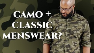 'Do Camo and Classic Menswear Mix? History & Style Tips'
