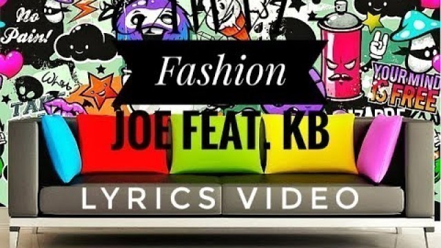 'Lyrics video | GAWVI - Fashion Joe Feat. KB | 2018'