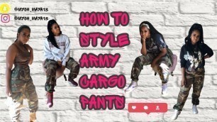 'HOW TO STYLE CAMO CARGO PANTS | OUTFIT INSPO'