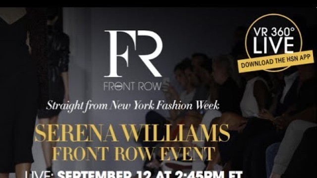 'SERENA WILLIAMS FRONT ROW LIVE EVENT 2016'