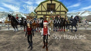 'Star Stable Christmas Fashion Show || Regan Eaststone || Sky Hawks'