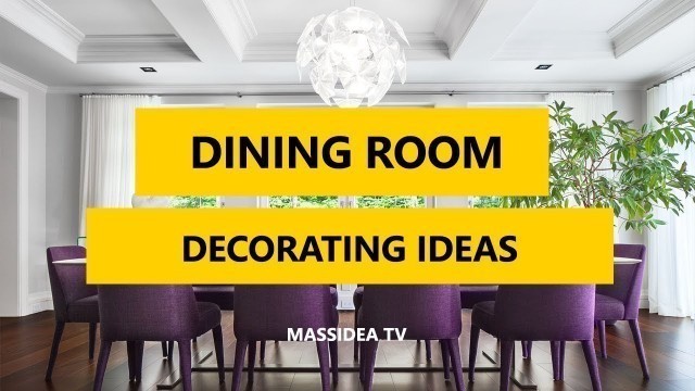 '45+ Best Dining Room Decorating Ideas and Pictures 2017'