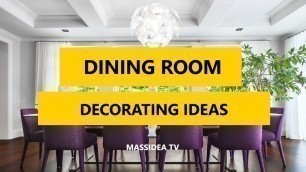 '45+ Best Dining Room Decorating Ideas and Pictures 2017'