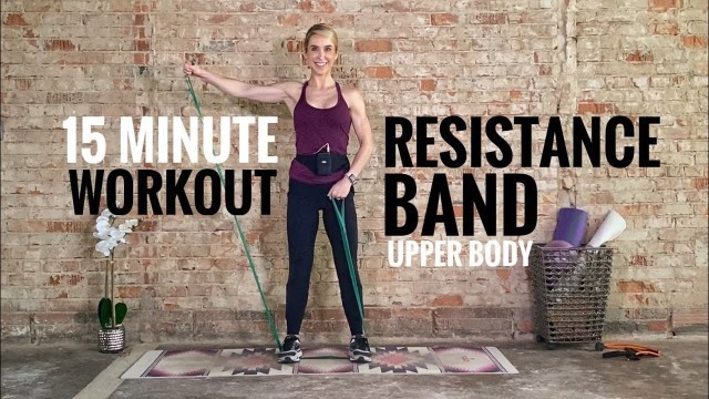 '15 Minute Resistance Band Upper Body & Arms Workout: At-Home Fitness'
