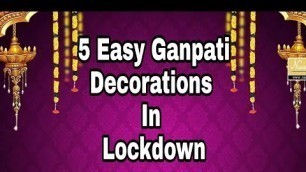 'Eco-friendly Makhar Ideas | Ganpati Decoration Ideas For Home | 5 easy ganpati decoration'